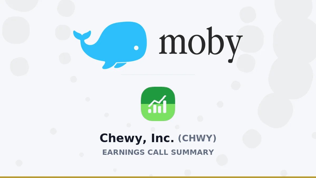 Chewy, Inc. Q1 2026 Earnings Call Summary