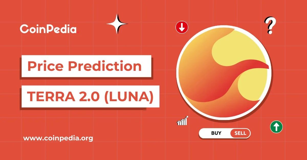 TERRA LUNA Price Prediction 2026, 2027 – 2030: How High LUNA 2.0 Will Go In 2026?